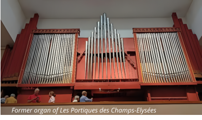 Former organ of Les Portiques des Champs-Elysées